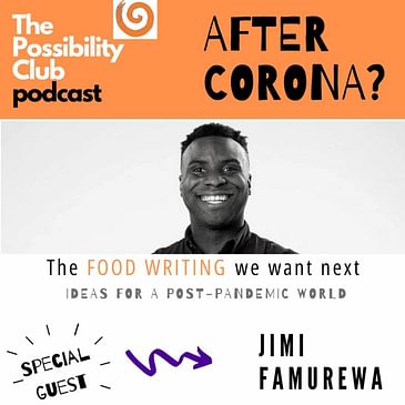 After Corona? - JIMI FAMUREWA ON FOOD