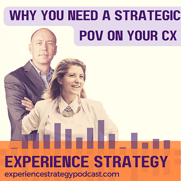 Why you need a strategic POV on your CX