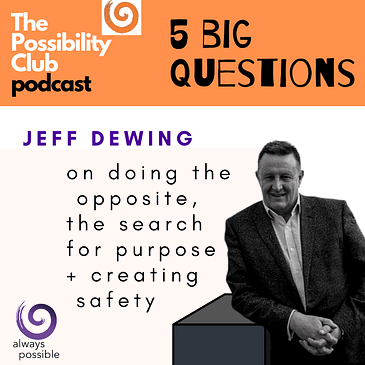 5 Big Questions: JEFF DEWING