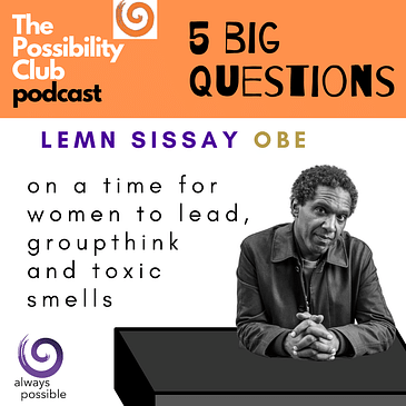 5 Big Questions: LEMN SISSAY OBE