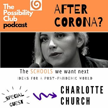 After Corona? - CHARLOTTE CHURCH ON SCHOOLS