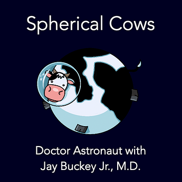 Doctor Astronaut with Jay Buckey Jr., M.D.