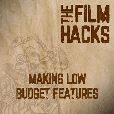 Making Low Budget Features