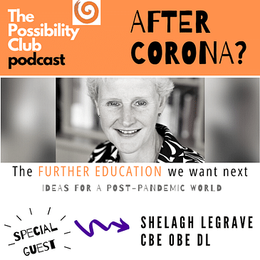 After Corona? - SHELAGH LEGRAVE ON FURTHER EDUCATION