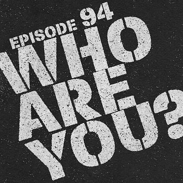 094: Who are you?
