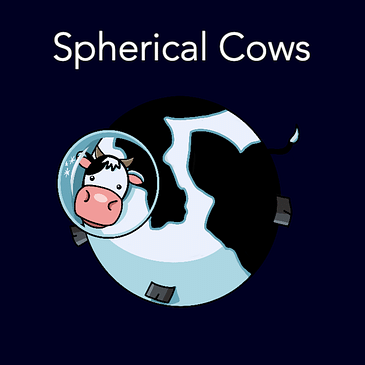 Spherical Cows