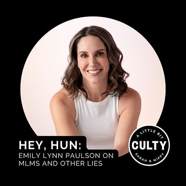 Hey, Hun: Emily Lynn Paulson on MLMs and Other Lies
