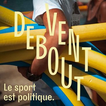 Bonus | Camille Étienne : Militer dans le Sport ? (avec Vent Debout)