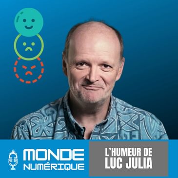 L'humeur de Luc Julia - Règlementation, open source et IA agentique