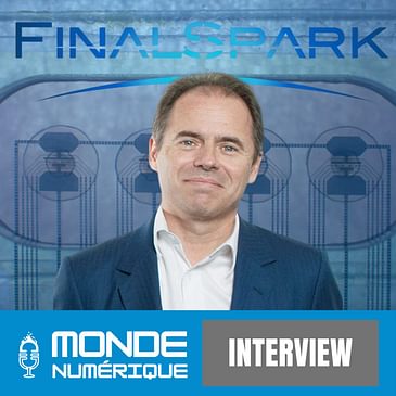 🎤 Interview [Redif] - Des cerveaux dans les serveurs ? (Fred Jordan, FinalSpark)