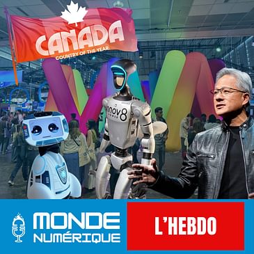 📆 L'HEBDO 14/06 - Vivatech 2025 : Nvidia, Mistral et le Canada en vedette
