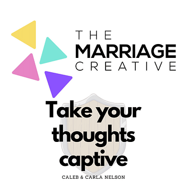 Take Your Thoughts Captive