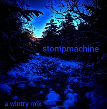 A Wintry Mix - stompmachine