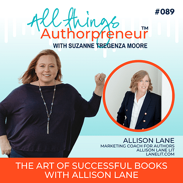 089 - The Art of Successful Book Launches with Insights from Allison Lane