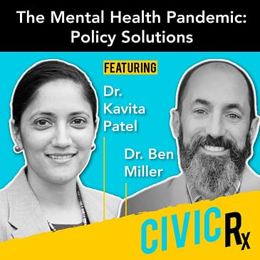 From pandemic to policy: prescriptions to treat our national mental health crisis (EP.16)
