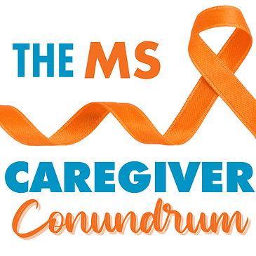 Episode 6: MS Caregiver Support with David LaRue and Suzanne Bachman