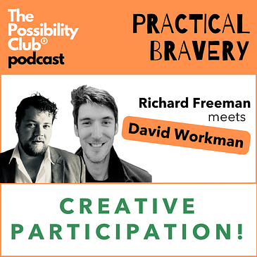 Practical Bravery: CREATIVE PARTICIPATION!