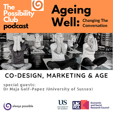 Ageing Well: Co-design, Marketing & Age