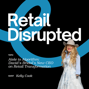Aisle to Algorithm: David’s Bridal’s New CEO on Retail Transformation