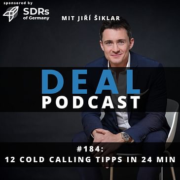 #184 - 12 Cold Calling Tipps in 24min