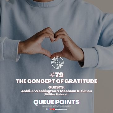 The Concept of Gratitude (Guests: B4Nine Podcast)