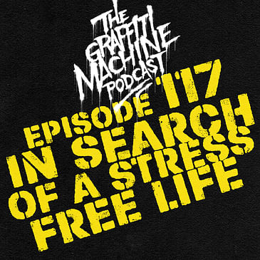 117 - In Search of a Stress Free Life