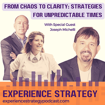 From Chaos to Clarity: Strategies for Unpredictable Times with Joseph Michelli