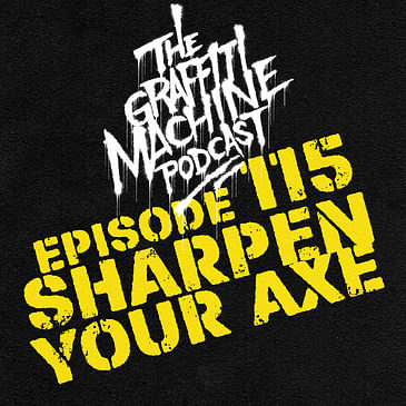 115 - Sharpen Your Axe