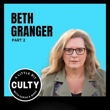 Born and Razed in a Cult: Beth Granger on Surviving Grenville Christian College (Part 2)