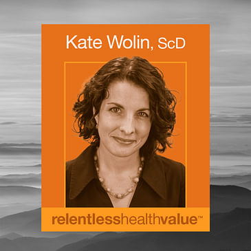 EP432: The Knifepoint Intersection of Margin and Mission and the Peril of Cutting Clinical “Waste,” With Kate Wolin, ScD