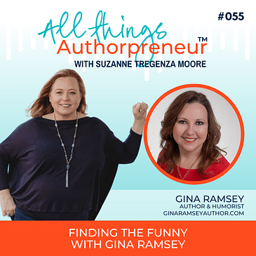 055 - Finding the Funny with Gina Ramsey
