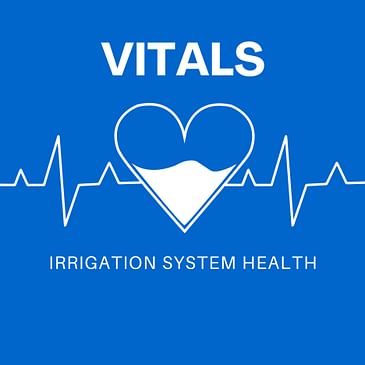 #163 - Irrigation Vitals