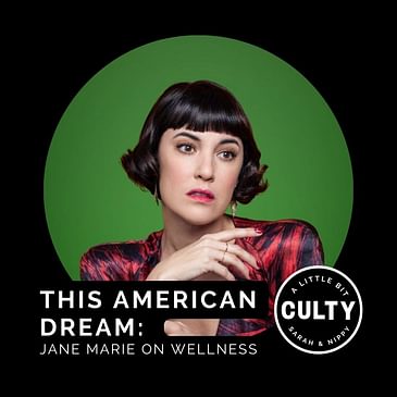 This American Dream: Jane Marie on Wellness