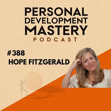 #388 The Infinity Wave: mastering the art of love, compassion, and flow, with Hope Fitzgerald.