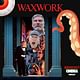 WaxWork
