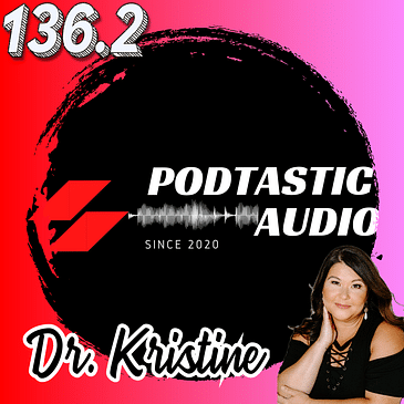 136.2 Beyond the Mic: The Realities of Co-hosting with Dr. Kristine of The Kris and Kristine Show