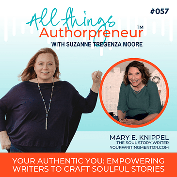 057 - Your Authentic You: Empowering Writers to Craft Soulful Stories