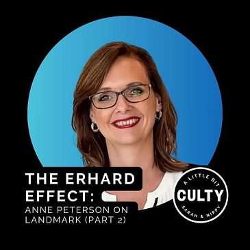 The Erhard Effect: Anne Peterson on Landmark (Part 2)