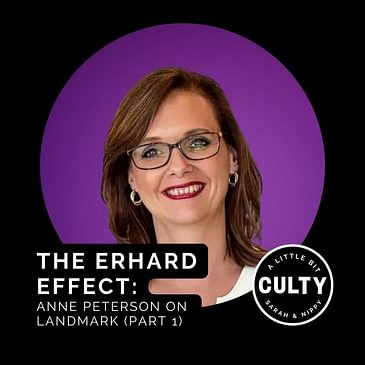 The Erhard Effect: Anne Peterson on Landmark (Part 1)