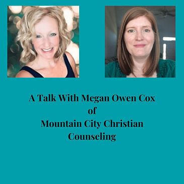 Episode 15 Season 3: An Interview With Megan Owen Cox