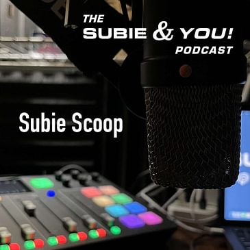 Subie Scoop - March 24
