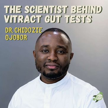 The link between autism, glyphosate, and antibiotics — Dr. Chidozie Ojobor, Co-founder of Vitract
