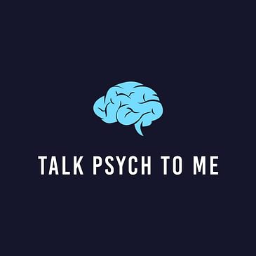 Talk Psych to Me