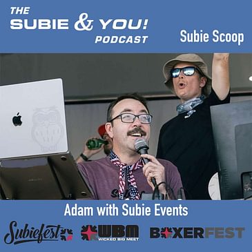 Subie Scoop - Subie Events Part 3 with Adam