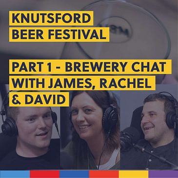 The Brewery: Knutsford Beer Festival - Part 1