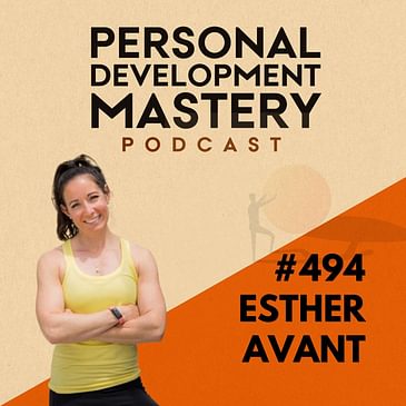 #494 Why prioritising health is the hidden key to career & life fulfilment after 40, with Esther Avant.