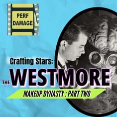 Crafting Stars: The Westmore Makeup Dynasty - Part Two