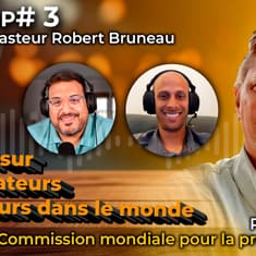 Épisode #3 - FRANÇAIS Robert Bruneau