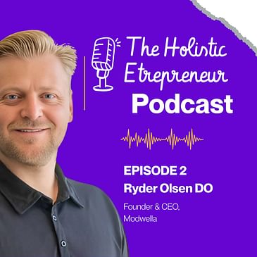 From Military to Modwella: Ryder Olsen on Building a Home Healthcare Empire