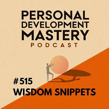 #515 "If you die before you die, you won't die when you die" (Personal development wisdom snippets)